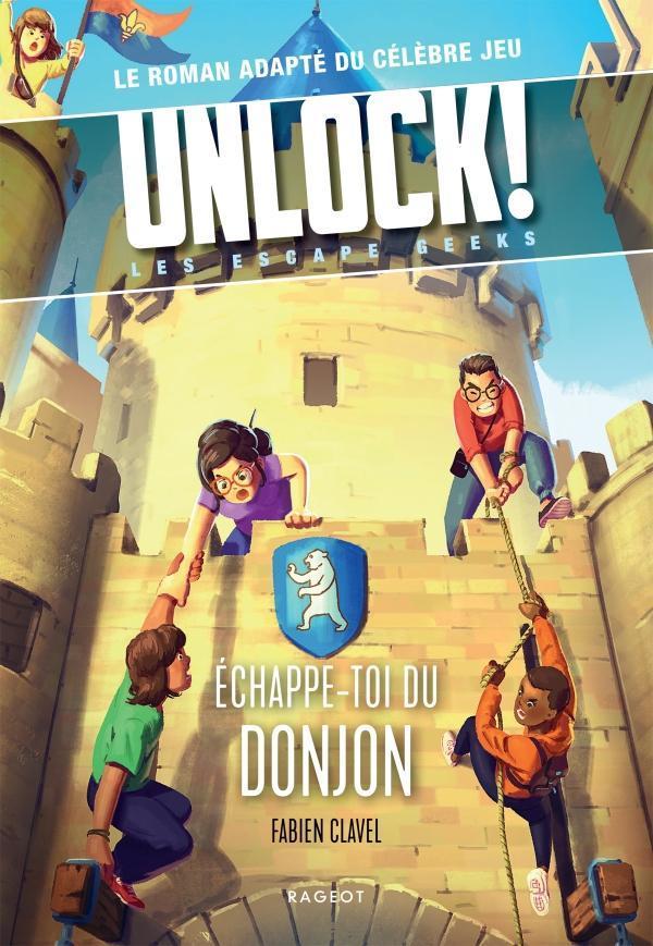 Tome 4 livres-jeux unlock escape geeks: echappe-toi du donjon