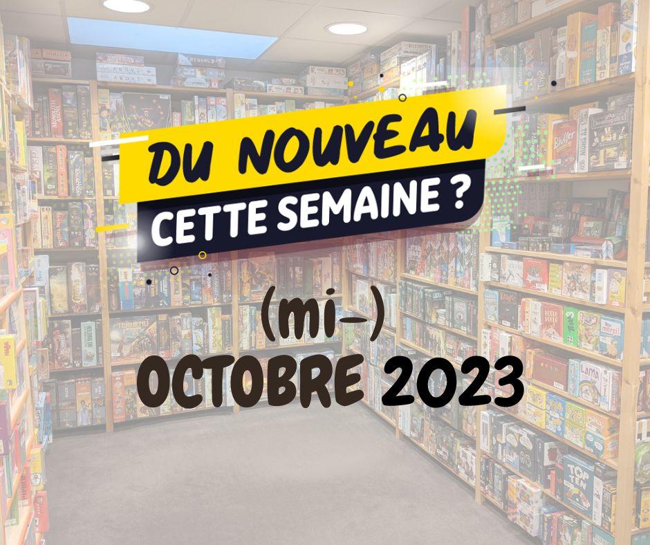nouveaux jeux de société mi-octobre 2023