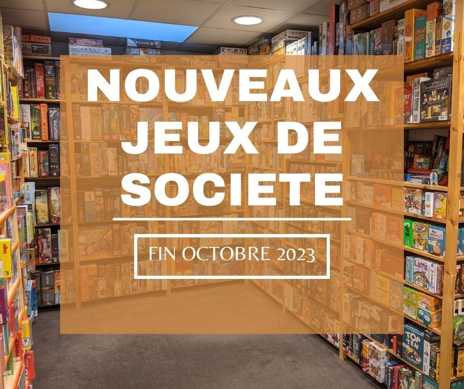 nouveaux jeux de société fin octobre 2023
