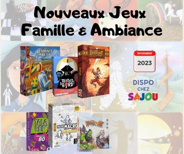 nouveaux jeux familiaux novembre 2023