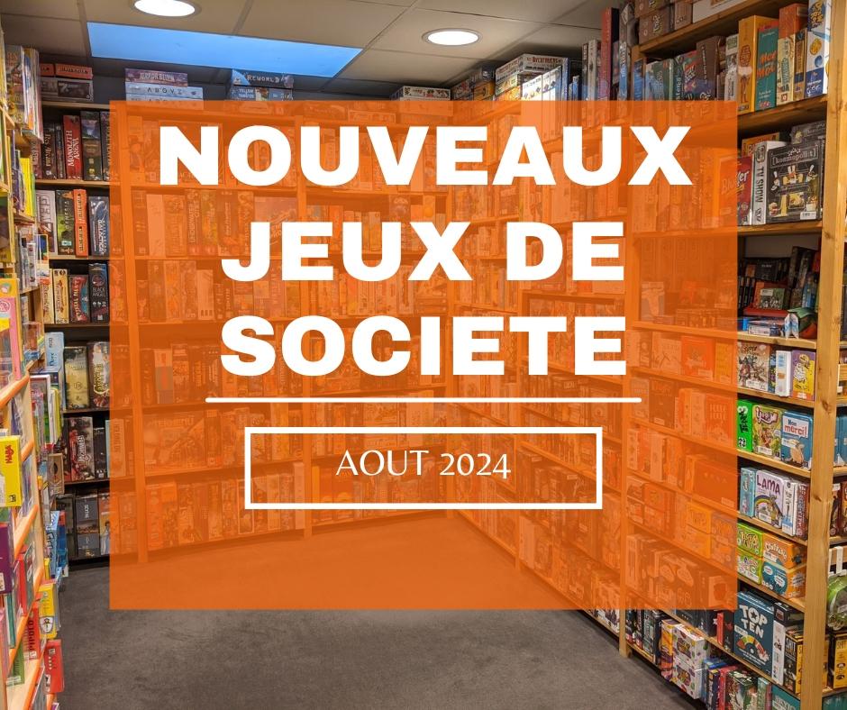 Nouveaux Jeux de Société Août 2024 Sajou à Jette